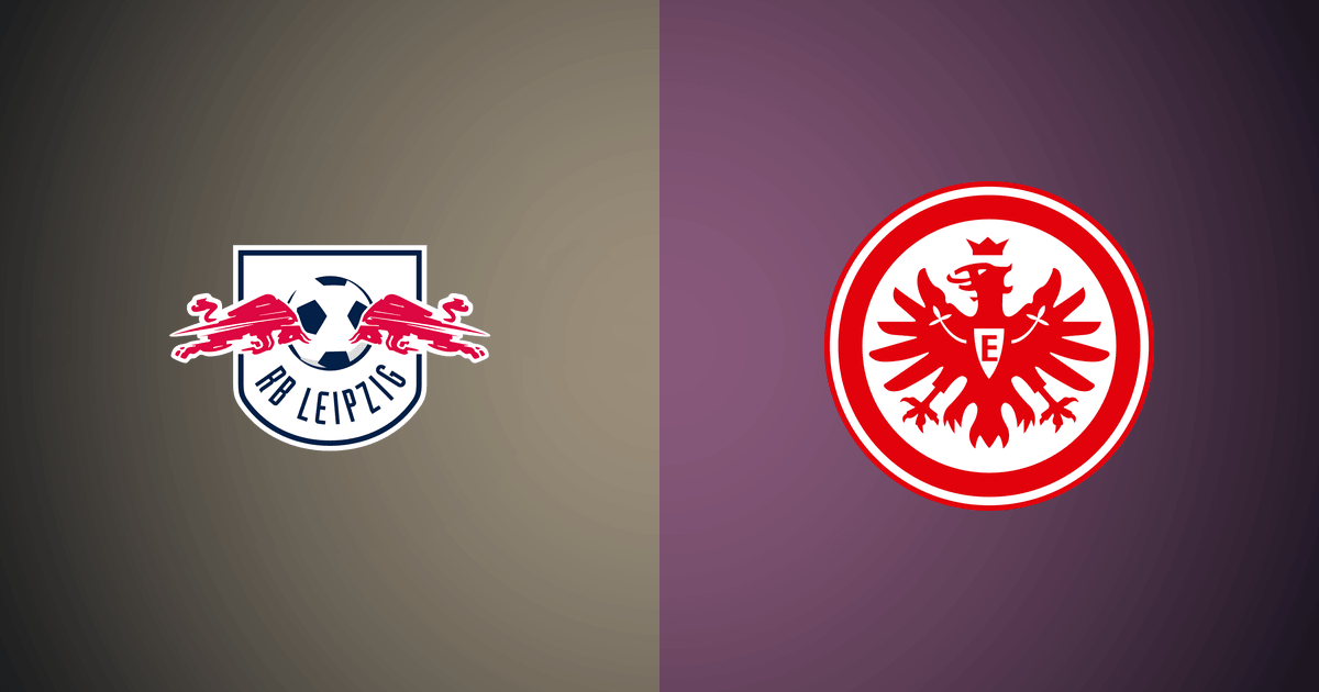 RB Leipzig vs Eintracht Frankfurt
